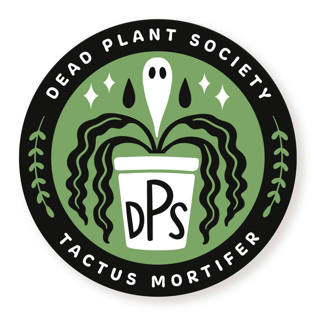 "Dead Plant Society" Sticker
