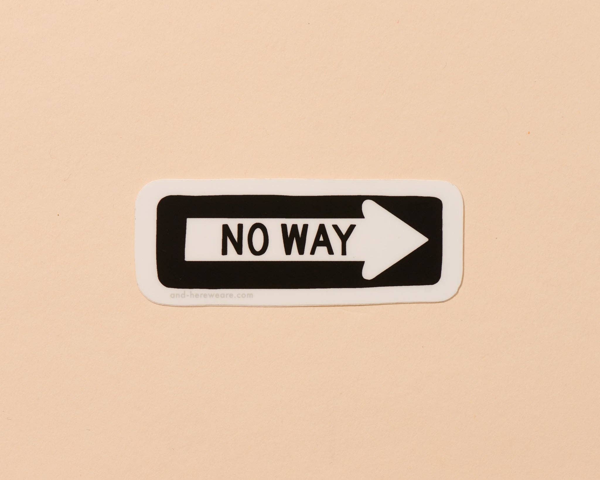 "No Way Street Sign" Vinyl Sticker