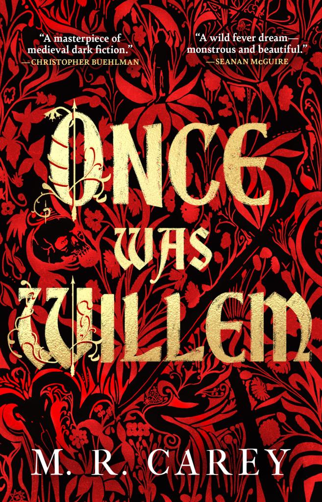 PREORDER - Once Was Willem by M. R. Carey (3/4/25)