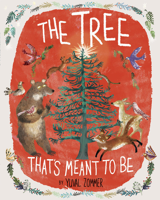 The Tree That's Meant to Be: A Christmas Book for Kids - Zommer, Yuval