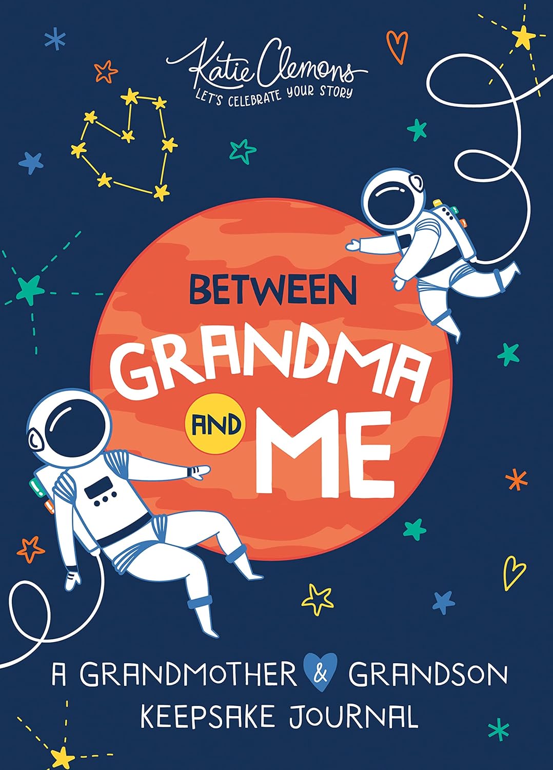 Between Grandma and Me: A Guided Journal For Boys And Their Grandmas To Create A Precious Memory Book Together! - Clemons, Katie