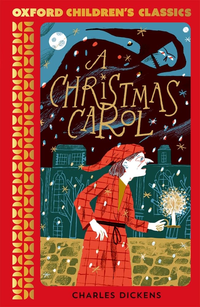 A Christmas Carol (Oxford Children's Classics) - Dickens, Charles ...