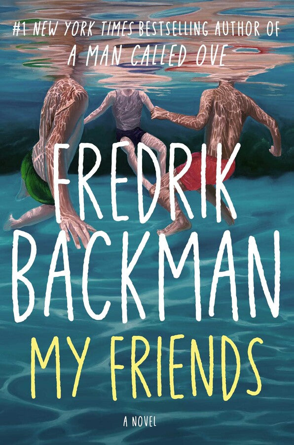 PREORDER - My Friends by Fredrik Backman (6/3/25)