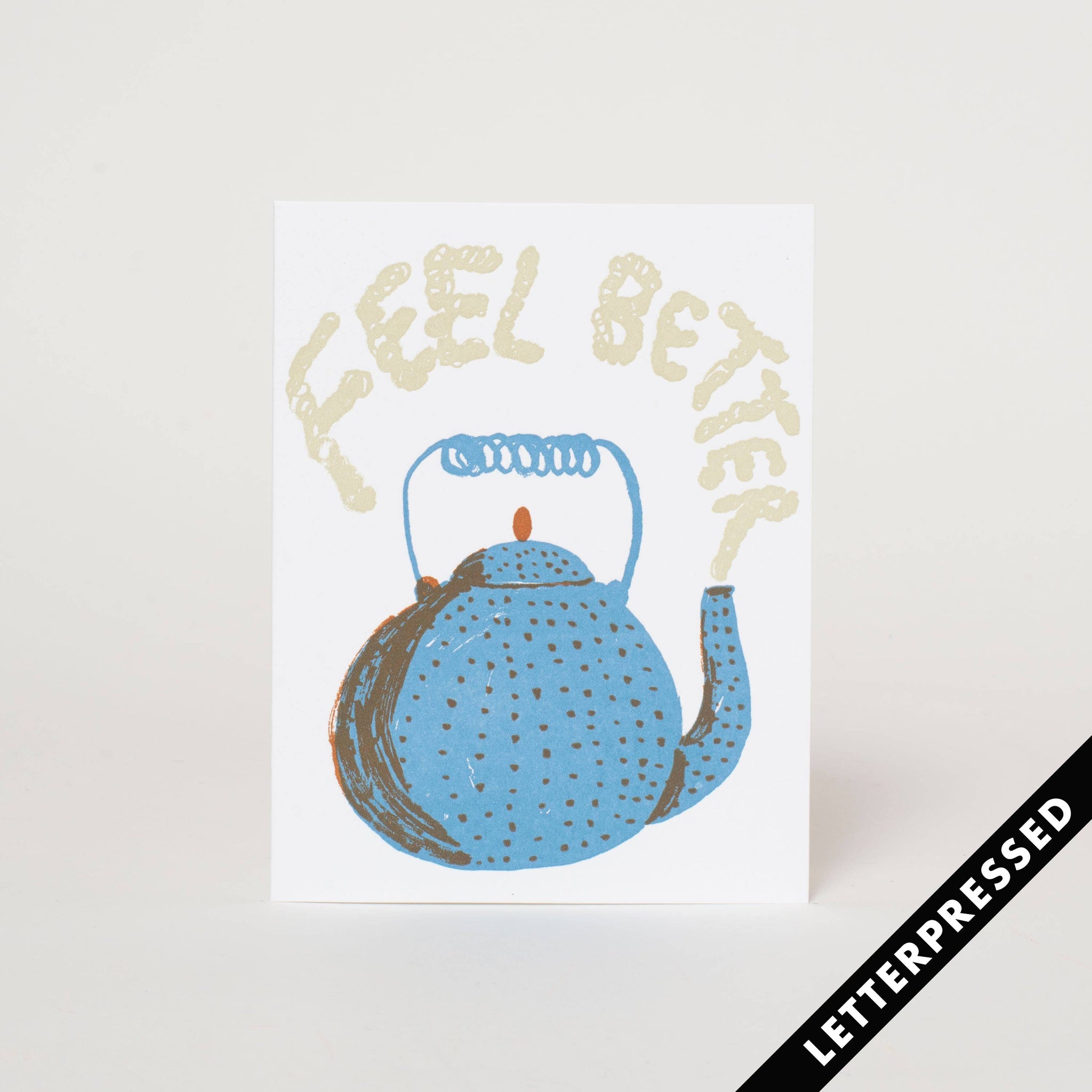 "Feel Better Teapot" Greeting Card
